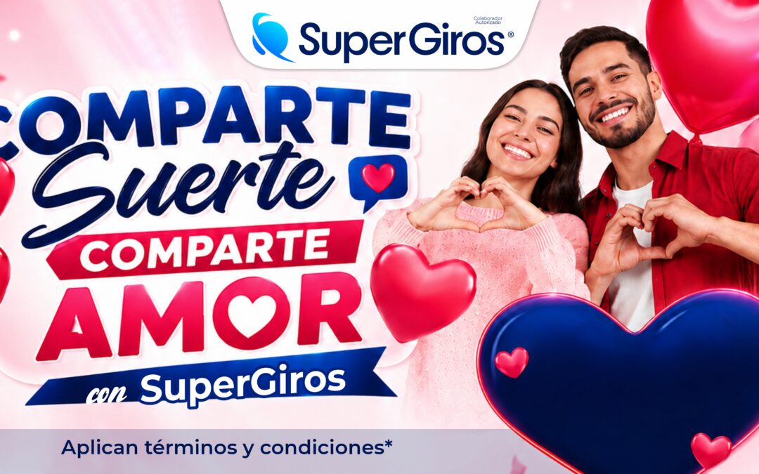 CAMPAÑA COMPARTE SUERTE, COMPARTE AMOR CON SUPERGIROS